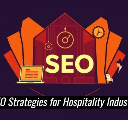 Top Strategies for SEO in the Hospitality Industry