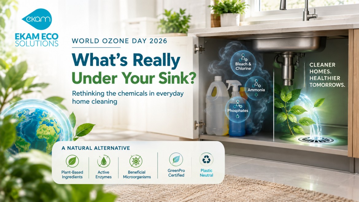 World Ozone Day 2026: Ekam Eco Solutions Urges Indian Families to Check What's Under the Sink